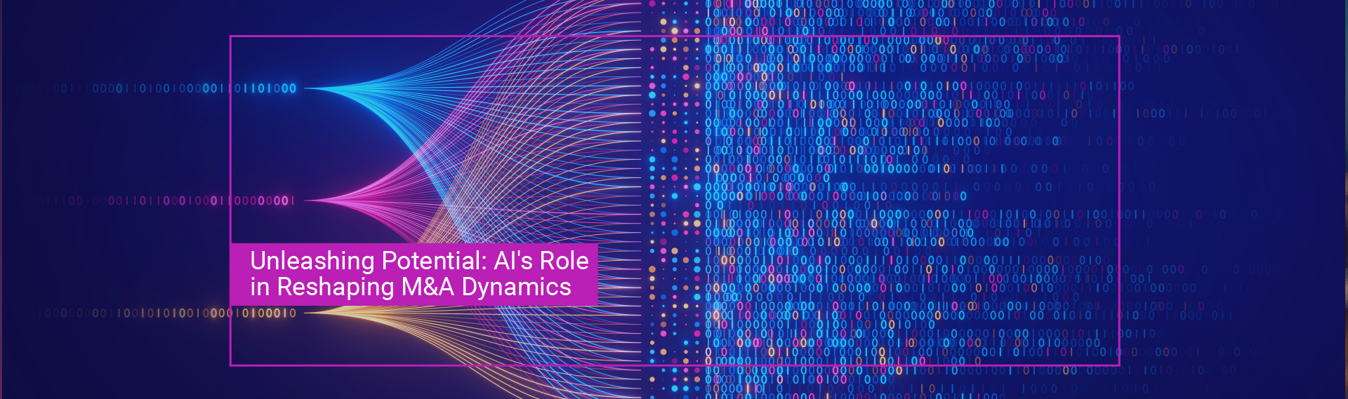 Unleashing-Potential-AI's-Role-in-Reshaping-M&A-Dynamics